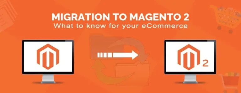 Migration to Magento 2: What to know for your eCommerce