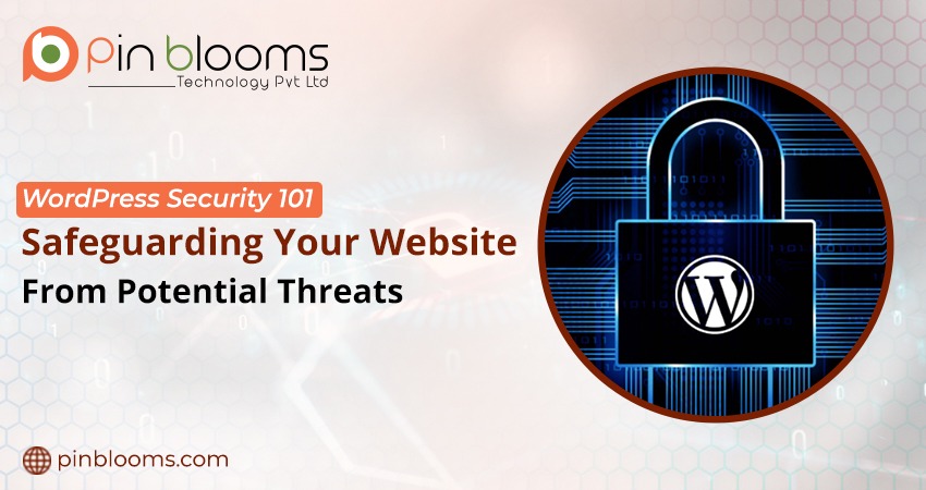 WordPress Security 101: Safeguarding Your Website from Potential Threats