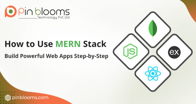 How to Use MERN Stack: Build Powerful Web Apps Step-by-Step